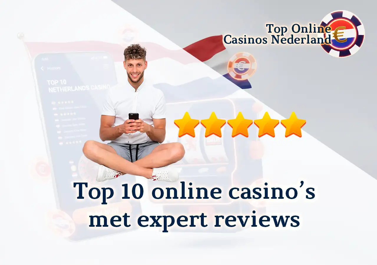 Online casino’s in Nederland met onafhankelijke expert reviews